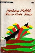 Bahasa Politik Pasca Orde Baru