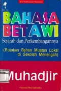 Bahasa Betawi : Sejarah dan Perkembangannya