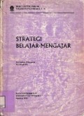 Buku Materi Pokok PMAK8170/3SKS/Modul1-9 : Strategi Belajar Mengajar
