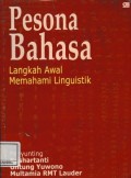 Pesona Bahasa ; Langkah awal memahami linguistik