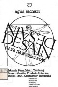 Desain Gaya dan Realitas : Sebuah penafsiran tentang desain grafis, produk, interior, tekstil, dan arsitektur di Indonesia