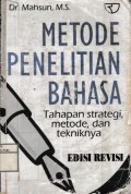 Metode Penelitian Bahasa ; Tahapan strategi, metode, dan tekniknya