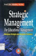 Strategic Management For Educational Management (Manajemen strategik untuk manajemen pendidikan)