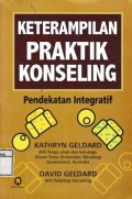 Keterampilan Praktik Konseling : Pendekatan integratif