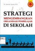 Strategi Mengembangkan Organisasi Pembelajar di Sekolah