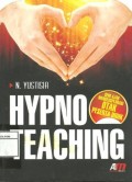 Hypnoteaching : Seni ajar mengeksplorasi otak peserta didik