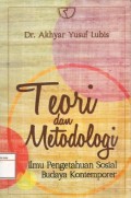 Teori dan Metodologi : Ilmu pengetahuan sosial budaya kontemporer