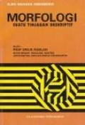 Morfologi suatu tinjauan deskriptif