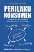 Perilaku konsumen ( panduan riset sederhana untuk mengenali konsumen)