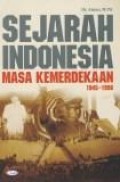 Sejarah indonesia masa kemerdekaan 1945-1998