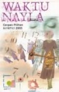 Waktu Nayla : Cerpen pilihan kompas 2003