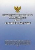 Undang-undang Republik Indonesia No.23 tahun 2002 perlindungan anak