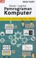 Dasar Logika pemrograman komputer : panduan berbasis flowchart menggunakan flowgorithm