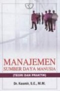 Manajemen sumber daya manusia (teori dan praktik)