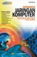 Membangun jaringan komputer b: mudah membuat jaringan komputer (Wire & Wireless) untuk pengguna windows dan linux