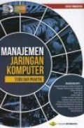 Manajemen jaringan komputer : teori dan praktik