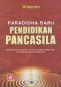 Paradigma baru pendidikan pancasila : berdasarkan undang-undang no. 12 tahun 2012 tentang pendidikan tinggi dan panduan baru mata kuliah wajib umum