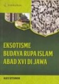 Eksotisme budaya rupa islam abad xvi di Jawa