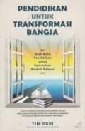 Pendidikan untuk transformasi bangsa