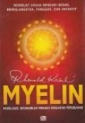Myelin : mobilisasi intangibles menjadi kekuatan perubahan