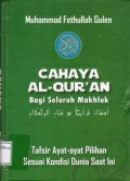Cahaya Al-Quran Bagi Seluruh Makhluk ; Tafsir-tafsir pilihan sesuai kondisi dunia saat ini