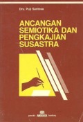 Ancangan Semiotika dan Pengkajian Susastra
