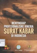 Menyingkap Profesionalisme Kinerja Surat Kabar di Indonesia