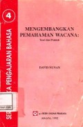 Mengembangkan Pemahaman Wacana ; Teori dan praktek