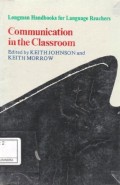 Longman Handbooks for Language Reachers ; Communication in the Classroom