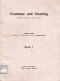 Grammar and Meaning ; A Semantic Approach to English Grammar (Book 1)