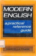 Modern English : a practical refence guide