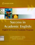 Success in Academic English : English for General Academic Purposes