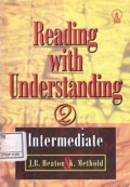 Reading with Understanding 2 ; Intermediate