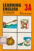 Learning English for Indonesia 3A ; For Sekolah Dasar