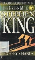 The Green Mile Part 3 ; Coffey's Hands