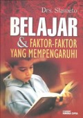 Belajar dan Faktor faktor yang Mempengaruhinya