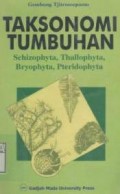 Taksonomi tumbuhan : schizophyta, thallophyta, bryophyta, pteridophyta