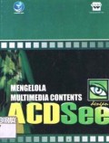Mengelola Multimedia Contents Dengan ACDSee