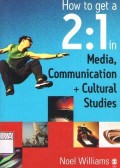 How to get a 2 : 1 in media, Communication and Cultural Studies