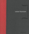 Letter Fountain [on printing types]
