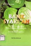 Bank Syariah : Problem dan Prospek Perkembangan di Indonesia