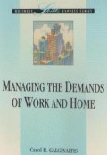 Business Skills Ekspress Series : Managing the demands of work and home