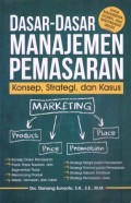 Dasar-dasar Manajemen Pemasaran ; Konsep, Strategi, dan Kasus