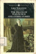 The Death of Ivan Ilyich and Other Stories