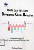 Teori dan Aplikasi Polymerase Chain Reaction