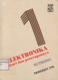 Elektronika : teori dasar dan penerapannya, Jil. 1