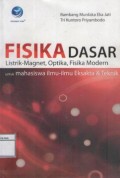 Fisika Dasar ; Listrik-Magnet, Optika, Fisika Modern Untuk Mahasiswa Ilmu-ilmu Eksakta dan Teknik