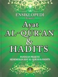 Ensiklopedi Tematis Ayat Al-quran dan Hadits ; Seri 1