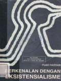 Berkenalan dengan Eksistensialisme
