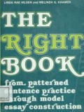 The Right Book ; From patterned sentence practice through model essay construction